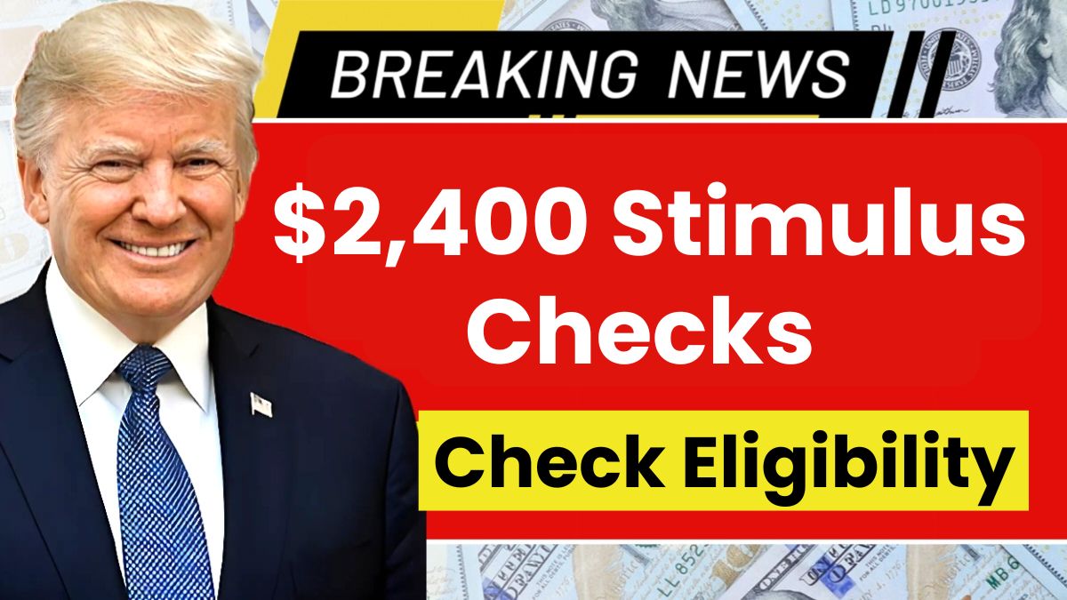 $2400 Stimulus Checks
