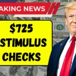 $725 Stimulus Checks 2025